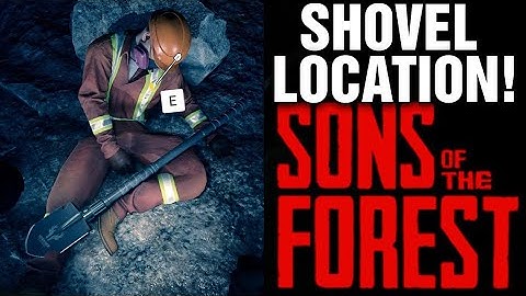 SONS OF THE FOREST | How To Get The Shovel | Shovel Location !