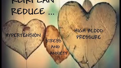 REIKI FOR HIGH BLOOD PRESSURE, HYPERTENSION, HEART RATE, STRESS & ANXIETY: