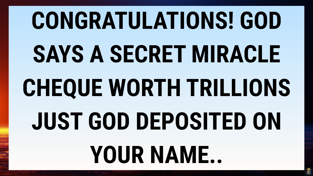 🧾Congratulations! God Says A Secret Miracle Cheque Worth TRILLIONS Just God Deposited On Your Name..