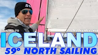 Sailing to Iceland from Greenland with @59NorthSailing ; Beating Upwind with a Seasick Crew