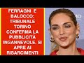 Ferragni e balocco tribunale torino conferma la pubblicit ingannevole si apre ai risarcimenti