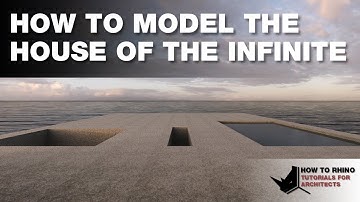 Rhino Architecture - How to Model The House of The Infinite