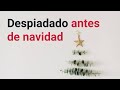 Despiadado antes de Navidad