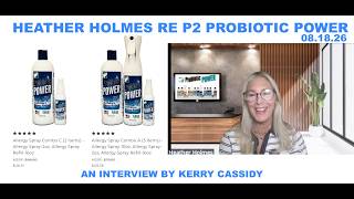 HEATHER HOLMES P2PROBIOTICS INTERVIEW