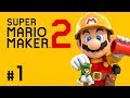 Super Mario Maker 2 - #1 - Most Popular Levels! (Mario Maker Gameplay)