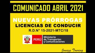 06 | VENCIMIENTOS LICENCIAS DE CONDUCIR ABRIL 2021 | Prórrogas | Revalidación | MTC Touring Perú