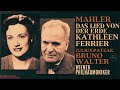 Mahler - The Song of the Earth (Ct.rc.: Kathleen Ferrier, Bruno Walter, Wierner Philharmoniker)