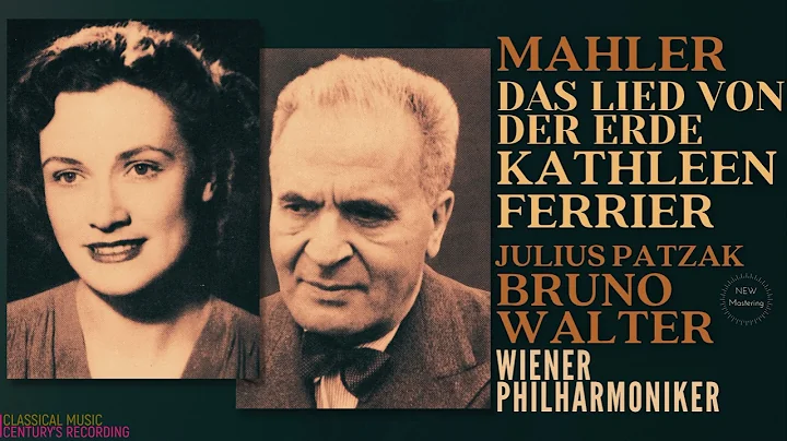 Mahler - The Song of the Earth (Ct.rc.: Kathleen F...