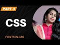 Fonts In CSS | Lecture -3 | Skills With Anu