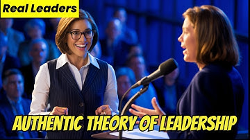Authentic Leadership Explained: Leading with Integrity and Purpose!