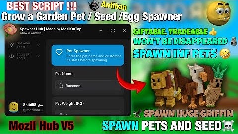 [🌱] BEST SCRIPT Pet & Seed & Egg Spawner Grow a Garden 🌶 Script - Mozil Hub V5 | PLACEABLE | KEYLESS