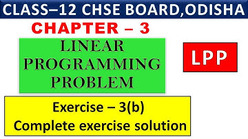 Exercise-3(b) II LPP - Complete exercise solution II CHSE  12TH CLASS MATHEMATICS II Unit-5
