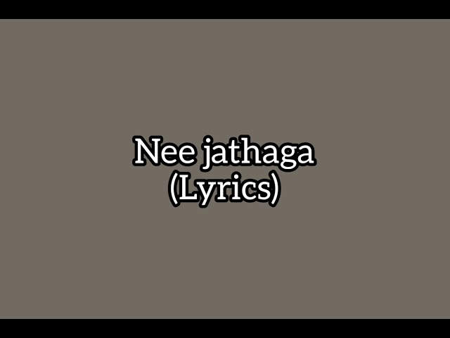 Nee Jathage(lyrics) class=