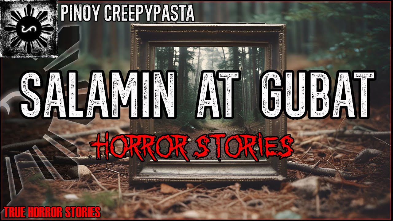 SALAMIN AT GUBAT HORROR STORIES | True Horror Stories | Pinoy Creepypasta