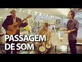 Programa Passagem de Som com Zamba em 13/03/17