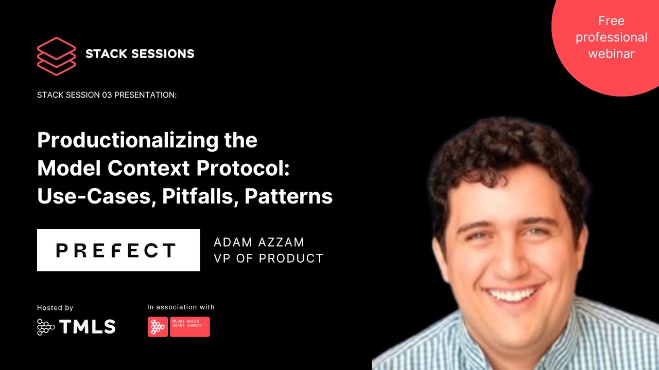 Productionalizing the Model Context Protocol | Adam Azzam, Prefect