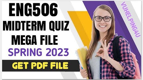 ENG506 Midterm Quiz Mega File Spring 2023/ Eng506 Midterm Quiz 2023/ Eng506 Midterm Quiz