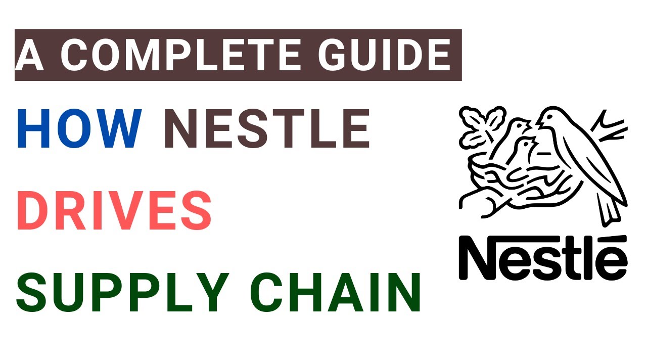 nestle supply chain case study