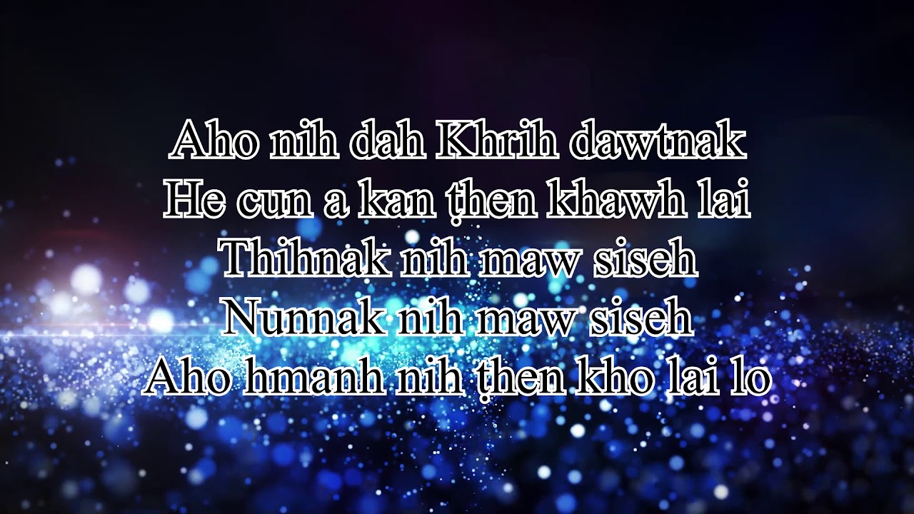 Then Khawh Lo Duhdawtnak lyrics - karaoke