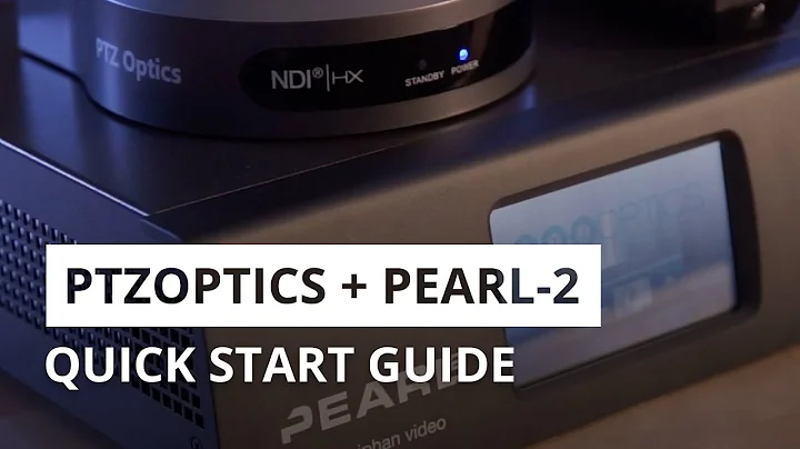 Quick start: How to use the PTZOptics NDI HX camera with Pearl-2
