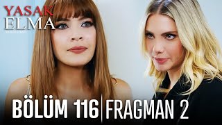 Yasak Elma 116 Bölüm 2 Fragmanı