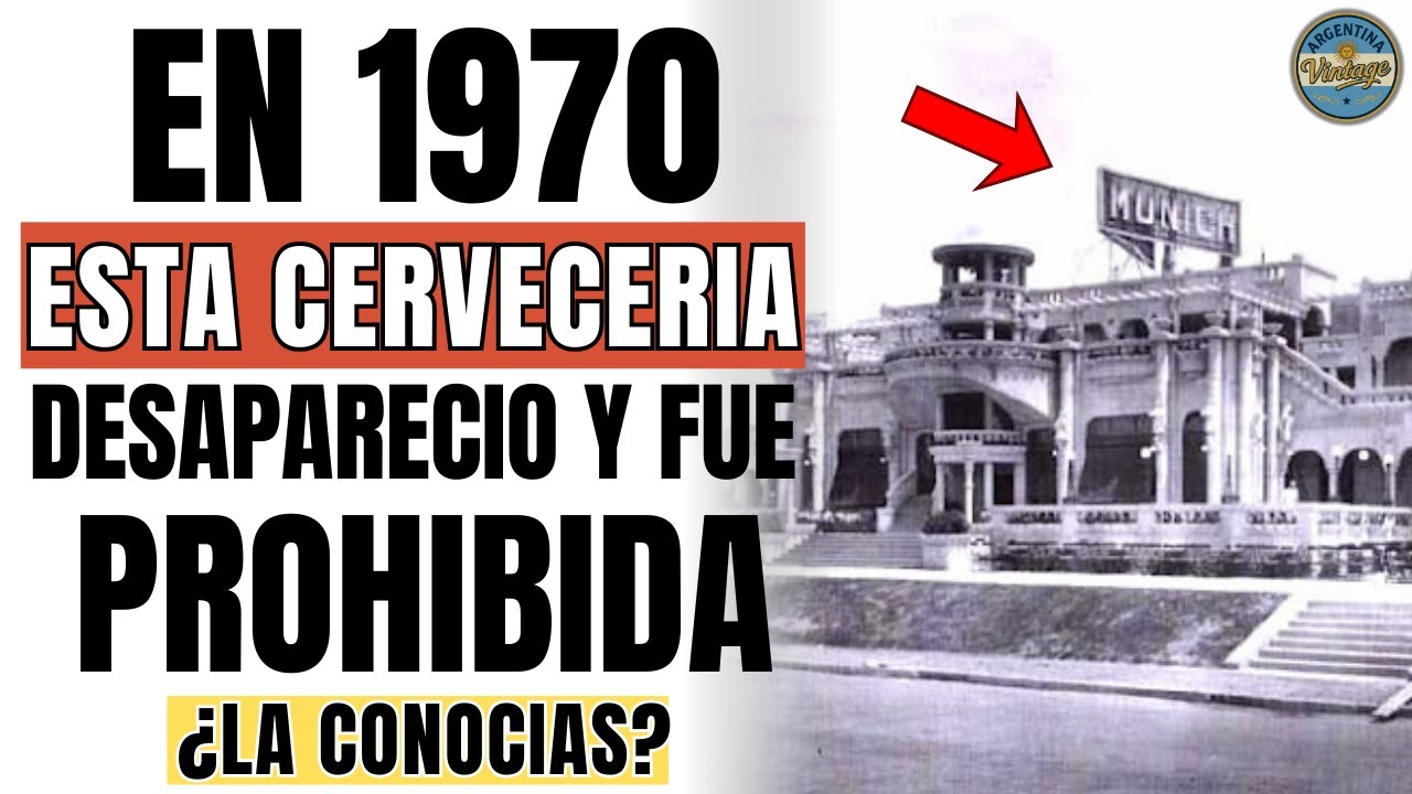 10 Cervecerías que ya NO Existen y Solo los Argentinos de Antes Recuerdan