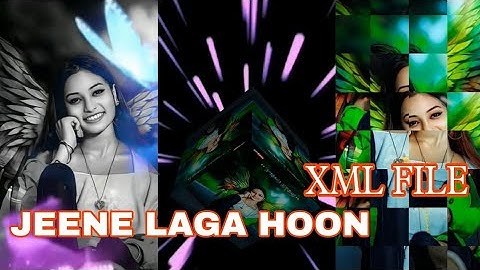 JEENE LAGA HOON | NEW TRENDING LOVE STORY SONG XML FILE