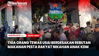 Pesta Rakyat Nikahan Anak Dedi Mulyadi Makan Korban, 3 Orang Tewas Berdesakan