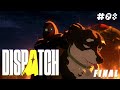 Ce jeu est BANGER | Dispatch | Episode 8