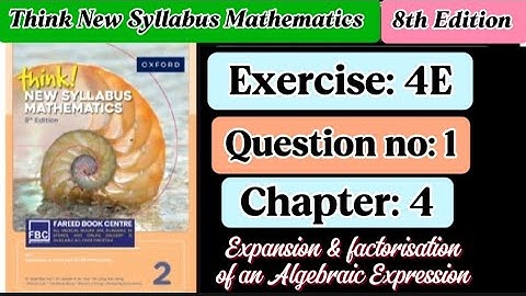 Exercise 4E , Question# 1 | d2 8th Edition | Think New Syllabus | Algebraic Expression | o levels