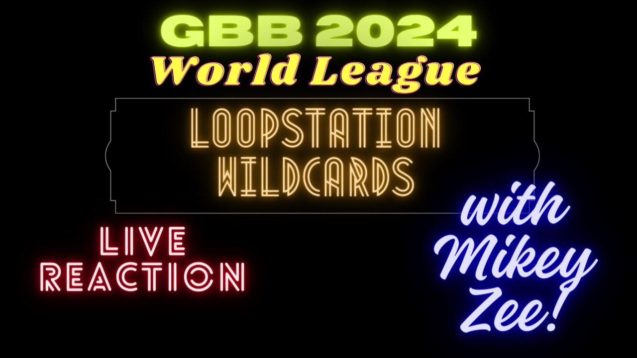 Reacting to the GBB 2024 world league Loopstation Wildcards YouTube