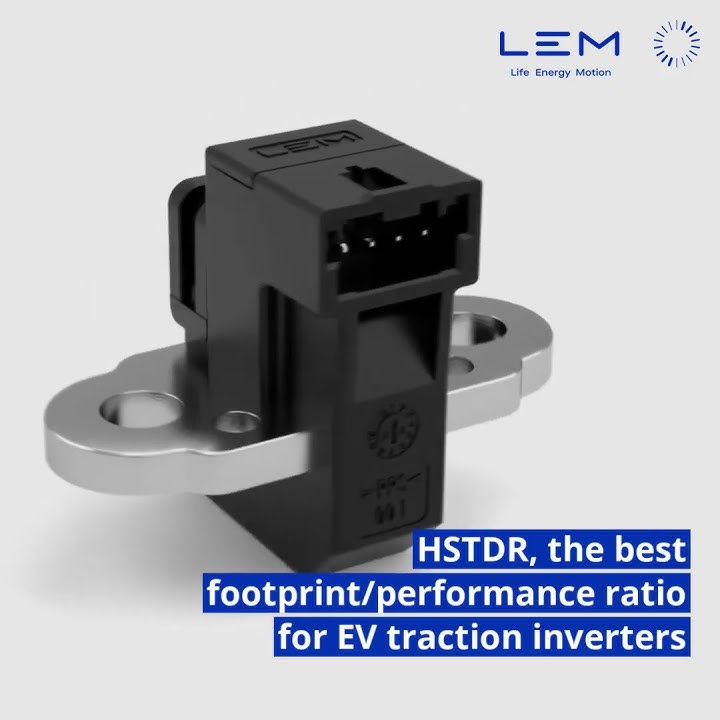 LEM HSTDR Current Sensor | High-Performance EV Traction Inverter Solution
