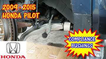 Honda Pilot Compliance Bushings Lower Control Arm Bushing Replacement 2009-2015