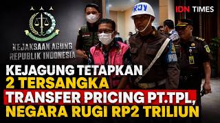 TOP NEWS - KEJAGUNG TETAPKAN 2 TERSANGKA TRANSFER PRICING PT TPL, NEGARA RUGI RP2 TRILIUN