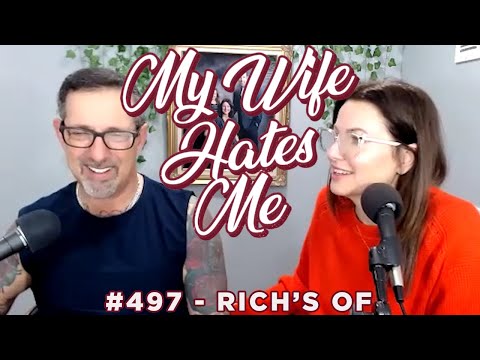 My Wife Hates Me | Rich's OF