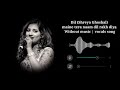 Dil Shreya Ghoshal Maine Tera Naam Dil Rakh Diya Without Music Song Vocals Song ÔÖÑ Å Dil Shreya Ghoshal Maine Tera Naam Dil Rakh Diya Without Music Song Vocals Song ÔÖÑ Å