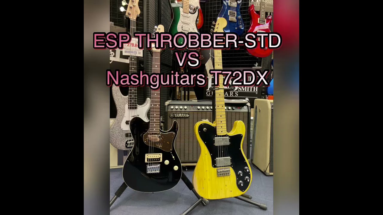 ESP THROBBER-STD VS Nashguitars T72DX - YouTube