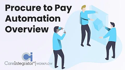 What's Included in End to End Procure to Pay Automation?