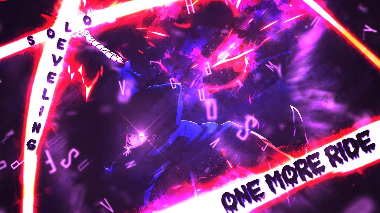 Solo Leveling «ONE MORE RIDE» [ AMV/EDIT ] 4K NODE VIDEO - YouTube