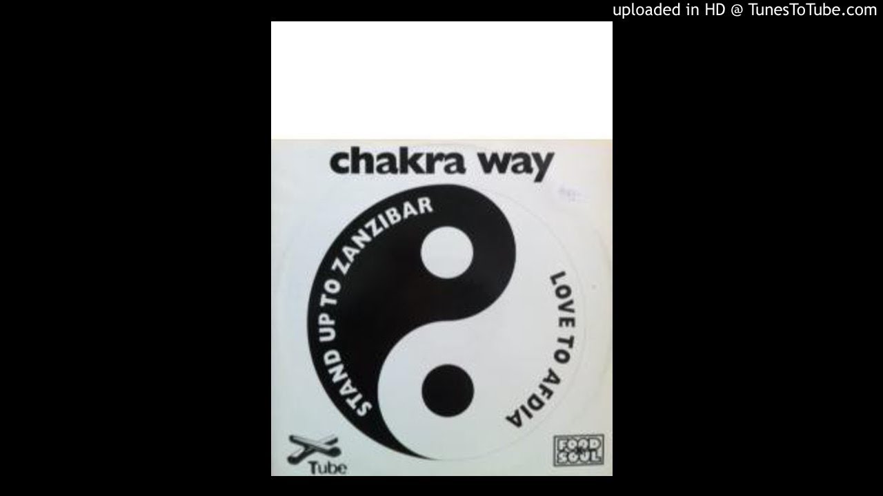 Watch Chakra Way - Stand Up To Zanzibar on YouTube Watch Chakra Way - Stand Up To Zanzibar on YouTube