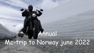 Annual Mctrip to Norway june 2022