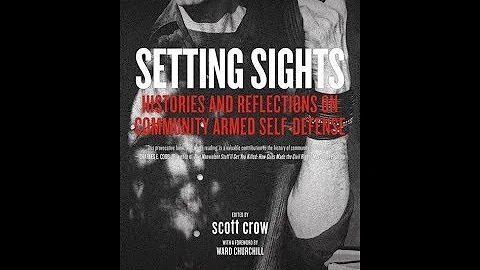 The Problem With Our Gun Debate: Setting Sights with scott crow