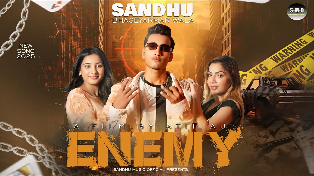 Enemy 2025 – Official Music Video | Sandhu Bhaghyarmar Wala