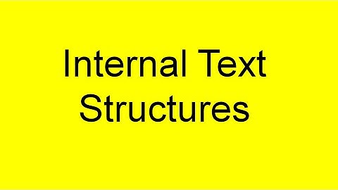 Internal Text Structures (a. k. a. Organizational Patterns)