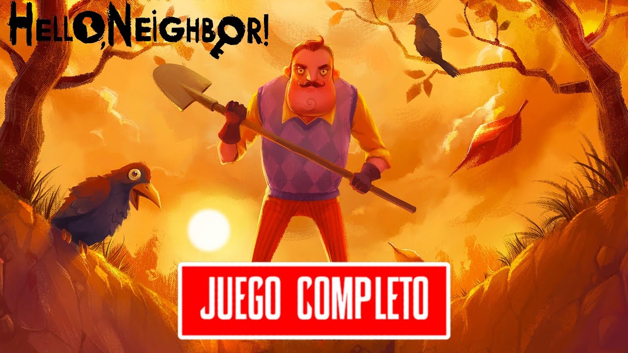 Hello Neighbor | Juego Completo en Español | Sin Comentarios