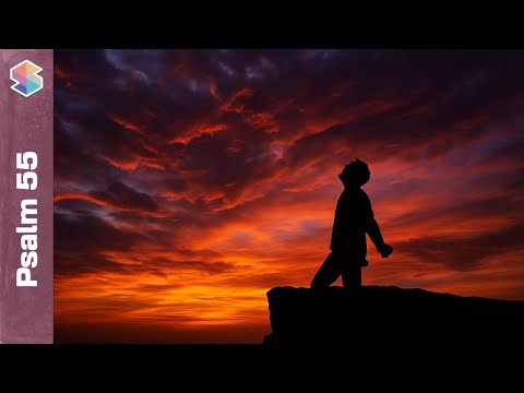 Is It Okay to Talk to God Like This? // Psalm 55 Explained