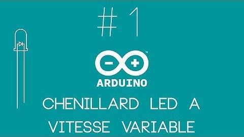 Arduino #1 : CHENILLARD LED A VITESSE VARIABLE