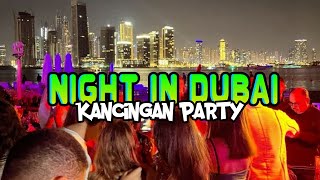 KANCINGAN PARTY🍊_NIGHT IN DUBAI_NEW REMIX || BTM_DISKY WERANG