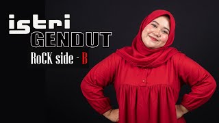 Istri Gendut - Rock Indonesia Terbaru - Rock Side B Official Music Video