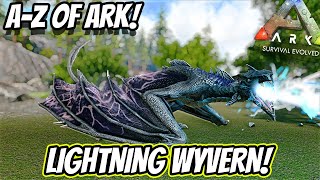 A-Z Of Ark The Lightning Wyvern, The Strongest Wyvern Ark Survival Evolved